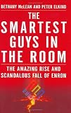 Smartest Guys in the Room: The Amazing Rise and Scandalous Fall of Enron
