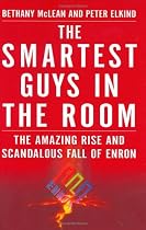 Smartest Guys in the Room: The Amazing Rise and Scandalous Fall of Enron