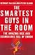 Smartest Guys in the Room: The Amazing Rise and Scandalous Fall of Enron