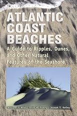 Atlantic Coast Beaches: A Guide to Ripples, Dunes, and Other Natural Features of the Seashore