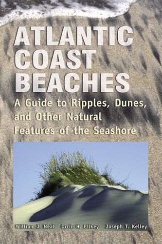 City Travel Guides Discounted  Books : Atlantic Coast Beaches: A Guide to Ripples, Dunes, and Other Natural Features of the Seashore