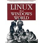 Click here to buy Linux in a Windows World (Linux) by  Roderick Smith.