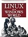Linux in a Windows World (Linux)