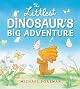 The Littlest Dinosaur's Big Adventure