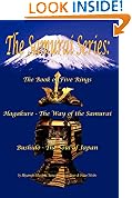 The Samurai Series: The Book of Five Rings, Hagakure - The Way of the Samurai & Bushido - The Soul of Japan (Illustrated) (Translated)