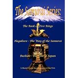 The Samurai Series: The Book of Five Rings, Hagakure - The Way of the Samurai & Bushido - The Soul of Japan (Illustrated) (Translated) ~ Miyamoto Musashi