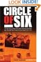 Circle of Six: The True Story of New York's Most Notorious Cop-Killer and The Cop Who Risked Everything to Catch Him