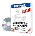 Mathematik f&uuml;r Mechatroniker