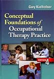 Conceptual Foundations of Occupational Therapy Practice