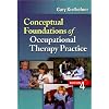 Conceptual Foundations of Occupational Therapy Practice