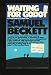 Waiting For Godot: A Tragicomedy in Two Acts