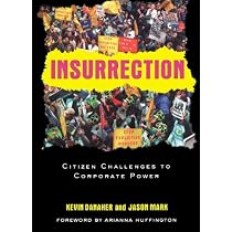 Insurrection: Citizen Challenges to Corporate Power