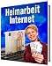 ebook Heimarbeit Internet - Online Geld verdienen von zuhause