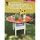 Click here to buy Building Furniture for Country Living (Popular Woodworking) by  Jim Stack.