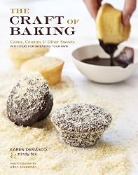 The Craft of Baking: Cakes, Cookies, and Other Sweets with Ideas for Inventing Your Own