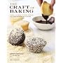 The Craft of Baking: Cakes, Cookies, and Other Sweets with Ideas for Inventing Your Own