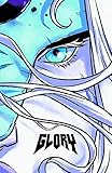 Glory : the complete saga