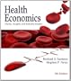 Health Economics: Theory, Insights, and Industry Studies (with InfoTrac College Edition 2-Semester and Economic Applications Printed Access Card)