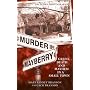 Murder in Mayberry: Greed, Death and Mayhem in a Small Town