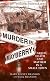 Murder in Mayberry: Greed, Death, and Mayhem in a Small Town