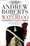 Waterloo: June 18, 1815: The Battle for Modern Europe (Making History)