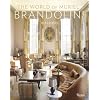 The World of Muriel Brandolini: Interiors
