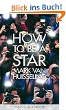 How to be a Star