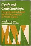 Craft and consciousness : occupational technique and the development of world images