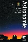 Acheter le livre Astronomie : Le guide du ciel nocturne
