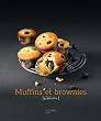 Muffins et Brownies