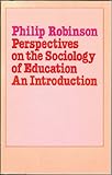 Perspectives on the sociology of education : an introduction