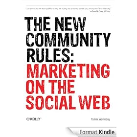 The New Community Rules: Marketing on the Social Web