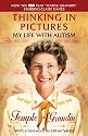 Thinking in Pictures (Expanded, Tie-in Edition): My Life with Autism (Vintage)