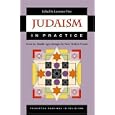 Judaism in Practice: From the Middle Ages through the Early Modern Period. by Lawrence Fine