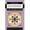 Judaism in Practice: From the Middle Ages through the Early Modern Period.