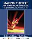 Making Choices for Multicultural Education: Five Approaches to RACE, CLASS, and GENDER