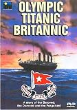 Olympic, Titanic, Britannic