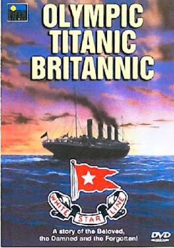 OLYMPIC TITANIC BRITANNIC DVD