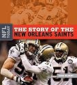 The Story of the New Orleans Saints (The NFL Today)
