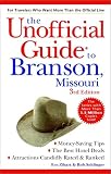 The Unofficial Guide to Branson, Missouri