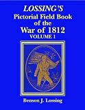 Lossing's Pictorial Field Book of the War of 1812