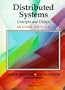 Distributed Systems: Concepts and Design (International Computer Science Series)
