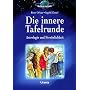 Die innere Tafelrunde. Astrologie und Pers�nlichkeit