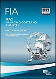 FIA, for exams from December 2011 to December 2012. MA2, Managing costs and finances