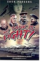 My Tank Is Fight!