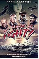 My Tank Is Fight!