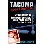 Tacoma Confidential: A True Story of Murder, Suicide, and a Police Chief's Secret Life (48 Hours Mystery)