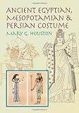 Ancient Egyptian, Mesopotamian & Persian Costume (Dover Fashion and Costumes)