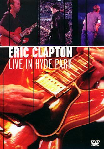Eric Clapton - Live in Hyde Park