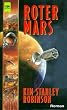 Roter Mars. 1. Roman des Mars- Trilogie